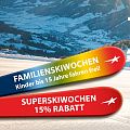 Angebot für die Familienskiwochen und die Superskiwochen.