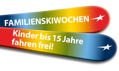 Bunte Ski mit "Familienskiwochen" und "Kinder bis 15 Jahre fahren frei!".